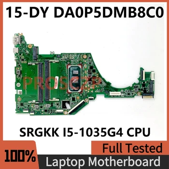 DA0P5DMB8C0 висок клас дънна платка за лаптоп HP 15-DY 15T-DY 15S-FQ дънна Платка с процесор SRGKK I5-1035G4 DDR4 100% Напълно тестван