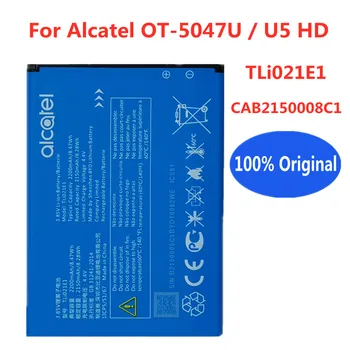 TLi021E1 Оригиналната работа на смени Батерията е 2200 mah За Alcatel OT-5047U/U5 HD CAB2150008C1 Батерии за мобилни Смартфони Bateria