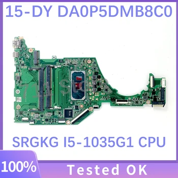 Висок клас дънна Платка DA0P5DMB8C0 За лаптоп HP 15-DY 15T-DY 15S-FQ дънна Платка с процесор SRGKG I5-1035G1 DDR4 100% Напълно тестван