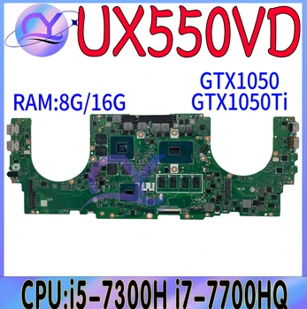 Дънна платка UX550VD За ASUS Zenbook Pro U5500V UX550VE UX550V UX550 дънна Платка i5 i7-7th Gen GTX1050/1050Ti 8G/16G 100% Тест В ред