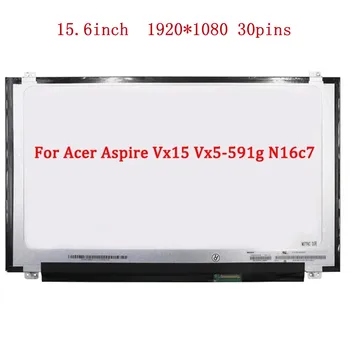 За Acer Aspire Vx15 Vx5-591g N16c7 LCD матрица за лаптоп екран 30 Pin Fhd 1920x1080 Замяна