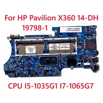 За HP Pavilion X360 14-DH дънна платка на лаптоп 19798-1 с процесор I5-1035G1 I7-1065G7 100% Тествана, работи изцяло