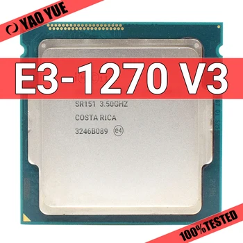 Използван E3-1270 E3 v3 1270 E3 v3 1270v3 Четириядрен восьмипоточный процесор 3,5 Ghz L2 = 1 M L3 = 8 М 80 W LGA 1150