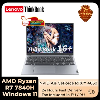 Лаптоп Lenovo ThinkBook 16+ 2023 AMD Ryzen7 7840H RTX4050 16 GB/32 GB оперативна памет от 512 G/1, Т. 2 TB SSD 16-инчов Лаптоп с екран от 2,5 До 120 Hz