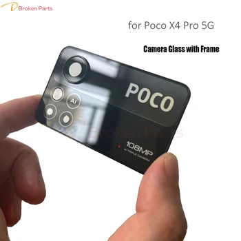 Нова сервизна замяна на Xiaomi Pocophone Poco Pro X4 5G делото Стъклена леща на камерата за обратно виждане С притежателя на рамката