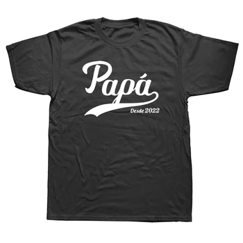 Тениски за Испанския папа с 2022 г., Смешни тениски Унисекс с графичен дизайн, Нова памучен тениска за татко в стил Харадзюку с къс ръкав за татко