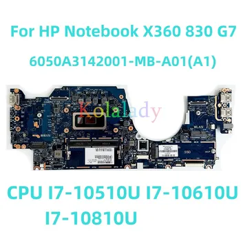 За HP Elitebook X360 830 G7 дънна платка на лаптоп 6050A3142001-MB-A01 (A1) с процесор I7-10510U I7-10610U I7-10810U 100% Тествана Работа